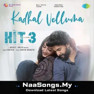 Kadhal Velluma (From "Hit - 3") (Tamil)