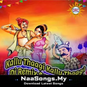 Kallu Thaagi Kallu Thaagi (Dj Remix Song Version 9)