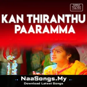 Kan Thiranthu Paaramma