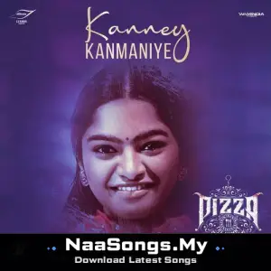 Kanney Kanmaniye(From Pizza 3)
