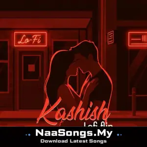 Kashish (Lofi Flip)