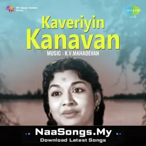 Kaveriyin Kanavan mp3 download