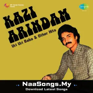 Kazi Arindam Uri Uri Baba And Other Hits