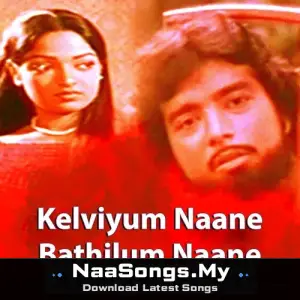 Kelviyum Naane Bathilum Naane