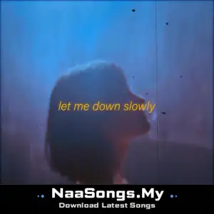 Let Me Down Slowly