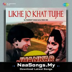 Likhe Jo Khat Tujhe - Jhankar Beats