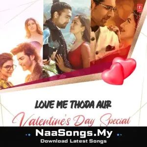Love Me Thoda Aur - Valentine's Day Special