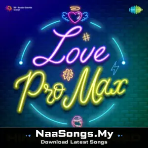 Love Pro Max - Hindi Unplugged