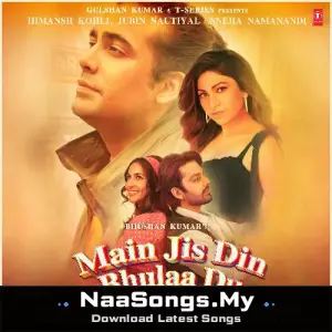 Main Jis Din Bhulaa Du