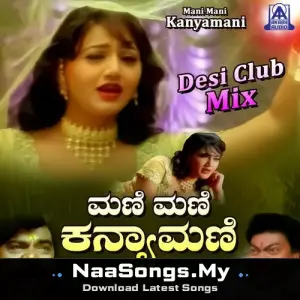 Mani Mani Kanyamani (Desi Club Mix)