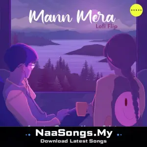 Mann Mera (Lofi Flip)