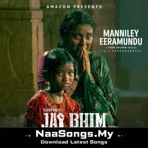 Manniley Eeramundu (From "Jai Bhim")