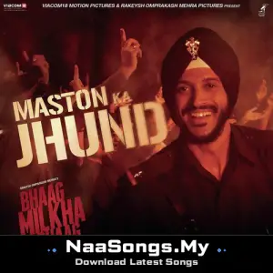 Maston Ka Jhund (From "Bhaag Milkha Bhaag")