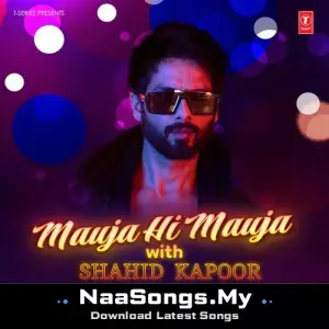 Mauja Hi Mauja With Shahid Kapoor
