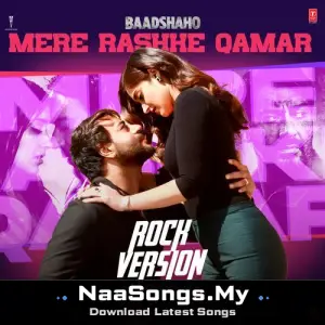 Mere Rashke Qamar (Rock Version)
