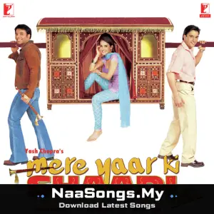 Mere Yaar Ki Shaadi Hai