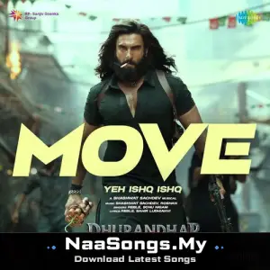 Move - Yeh Ishq Ishq (From "Dhurandhar")