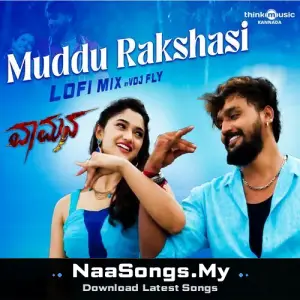 Muddu Rakshasi (From "Vaamana") (Lo Fi Remix)