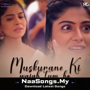 Muskurane Ki Wajah Tum Ho (Female Version)