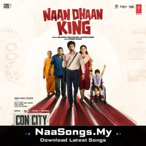 Naan Dhaan King (From "Con City")