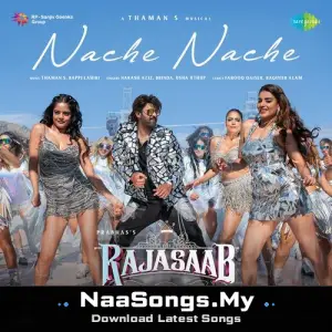 Nache Nache (From "The RajaSaab") (Hindi)