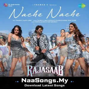 Nache Nache (From "The RajaSaab") (Tamil)