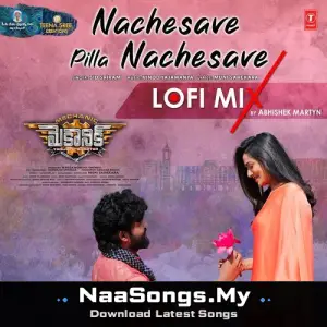 Nachesave Pilla Nachesave Lofi Mix