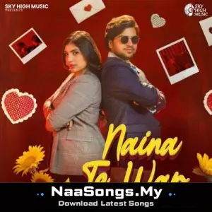 Naina Te War