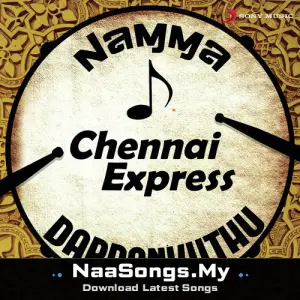 Namma Chennai Express Dappankuthu