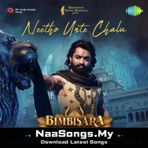 Neetho Unte Chalu (From "Bimbisara")