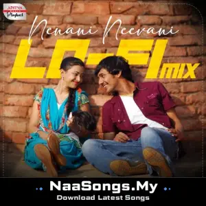 Nenani Neevani - Lofi Mix (From "Kotha Bangaru Lokam")