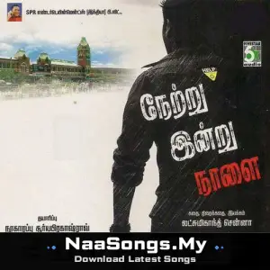 Netru Indru Naalai