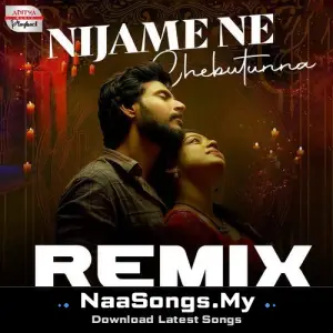 Nijame Ne Chebutunna - Official Remix (From "Ooru Peru Bhairavakona")
