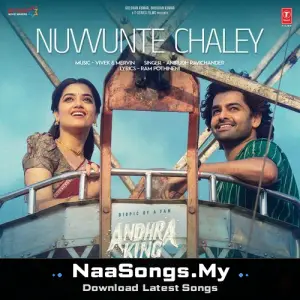 Nuvvunte Chaley (From "Andhra King Taluka")