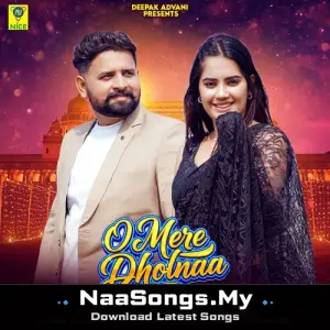O Mere Dholna