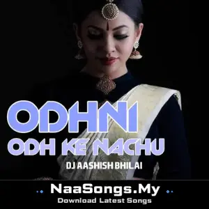 Odhni Odh Ke Nachu