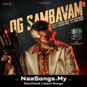 Og Sambavam (From "Good Bad Ugly")