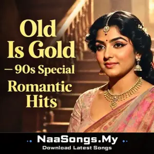 Old Is Gold – 90s Special Romantic Hits