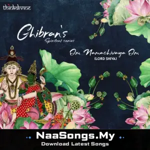 Om Namachivaya Om - Lord Shiva (From "Ghibran's Spiritual Series")
