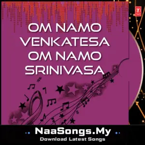 Om Namo Venkatesa Om Namo Srinivasa