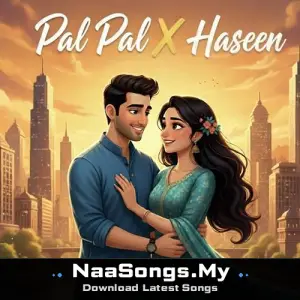 Pal Pal X Haseen