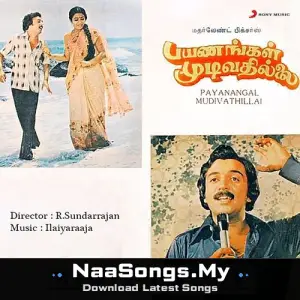 Payanangal Mudivathillai mp3 download
