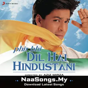 Phir Bhi Dil Hai Hindustani
