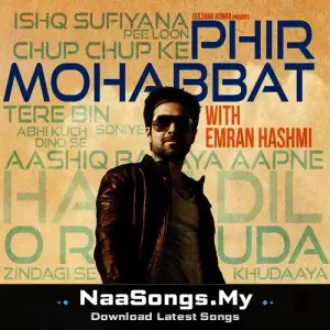 Phir Mohabbat - With Emran Hashmi