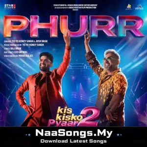 Phurr (From the Movie “Kis Kisko Pyaar Karoon 2”)