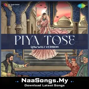 Piya Tose - Qawwali Version mp3 download