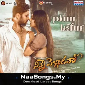 Poddunne Lesthune (From"Ninne Pelladatha")