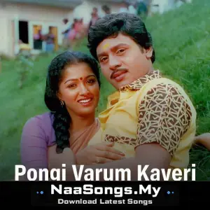 Pongi Varum Kaveri mp3 download