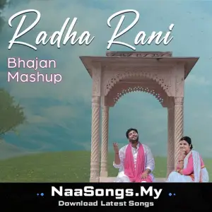 Radha Rani (Bhajan Mashup)