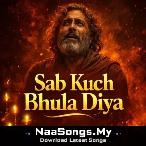 Sab Kuchh Bhula Diya